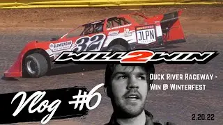 VLOG #6: DIRT LATE MODEL 604 WIN AT DUCK RIVER'S WINTERFEST
