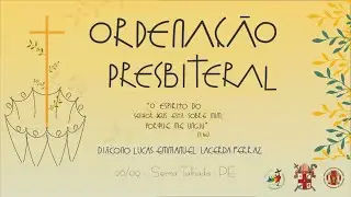 Ordenação Presbiteral de Lucas Emmanuel Lacerda Ferraz - 26.09.2025