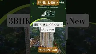 Affordable Luxury: JMS Silver Living 3BHK for Under 1.40 Cr!,JMS Silver Living Sector 95 Gurgaon