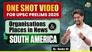 5 Important Places in News in South America- UPSC Prelims 2025