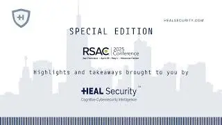 🎙️ Special Episode | RSA Conference 2025 Recap &ndash; Healthcare Cybersecurity Highlights 🚨