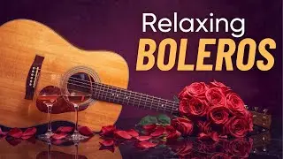LIVE Guitar Boleros - Soft Romantic Latin Guitar for Night Chill & Couples