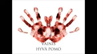 Vainis - Hyv&auml; pomo