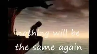 Nothing will be the same again...-  [