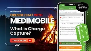 Charge Capture Explained: Why It Matters for Providers and Practices | MediMobile Fireside Chat