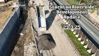 Stockton riverside update 24.3.25