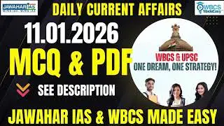 Daily Current Affairs|| MCQ || 11th January 2026 || Prelims Booster || WBCS MADE EASY ||Jawahar IAS