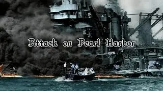 Attack on Pearl Harbor ~ WW2 Edit
