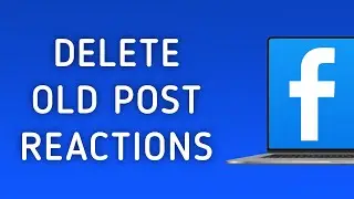 How to Delete Your Reaction on Old Posts in Facebook on PC