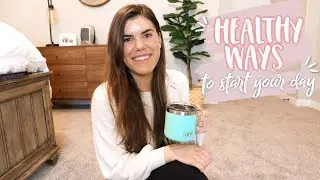 HEALTHY WAYS TO START YOUR DAY! vlogmas day 17