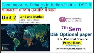Labour & Urban space 2 | Contemporary Debates in Indian Politics 7th semester Pol Science DU SOL NCW