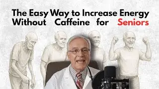 The Easy Way to Increase Energy Without Caffeine for Seniors
