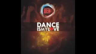 Reddj - Dance Is My Love (new vocal remix) inedit