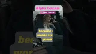 How to become an alpha female? Powerful words #ytshorts #alphafemale