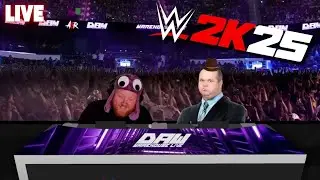 🔴 LIVE - WWE 2K25 Weekly E-Fed, PEAK and Crime Sim 👀 DAWARE