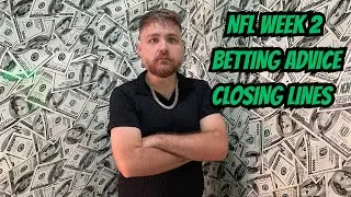 NFL WEEK 2 Betting Advice LIVE !!!!!