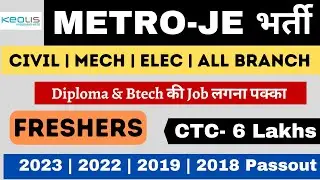 Metro JE Recruitment 2022| Civil Engineer Job | Mechanical Engineer Jobs | Electrical Engineers Jobs