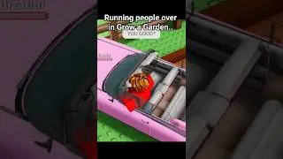 Running people over in Grow a Garden.. #roblox #growagarden #update #hacker #c00lkidd #shorts