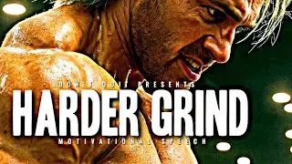 HARDER GRIND - 1 HOUR Motivational Speech Video | Gym Workout Motivation 