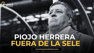 Piojo Herrera fuera de La Sele. En vivo desde la Fedefutbol.
