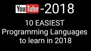 10 easiest programming languages to learn in 2018 || keep patience and watch till end :)