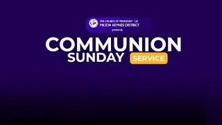 COMMUNION SERVICE - EMMANUEL ASSEMBLY