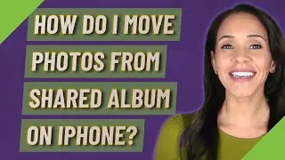 How do I move photos from shared album on iPhone?