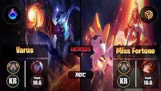 Challenger VARUS [Arcane Comet] (ADC) VS  MISS FORTUNE - Challenger KR Patch 10.6