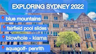 EXPLORING SYDNEY, AUSTRALIA  | 2022