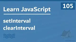 Learn JavaScript In Arabic 2021 - #105 - setInterval and clearInterval
