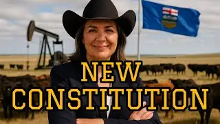 Alberta's WALKING AWAY From Canada! - NEW Constitution REVEALED Before 2026 Referendum