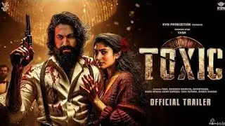 Toxic Movie | trailer | Yash | realise in March 2026 | fact | 