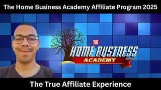 The Home Business Academy Affiliate Program 2025