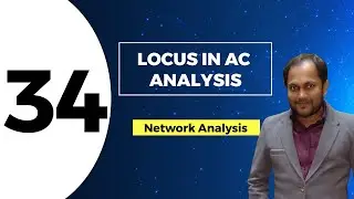 Locus in AC Analysis | Lec 34 | Network Analysis, GATE (EE, ECE)