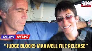 Judge Rejects DOJ Bid to Unseal Ghislaine Maxwell Grand Jury Records । USA NEWS TODAY