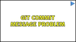 Ubuntu: Git commit message problem