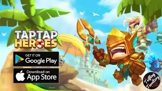 Taptap Heroes : ldle RPG (Android/iOS) Gameplay