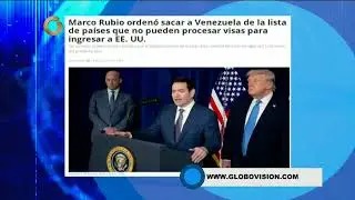 GV Noticiero del mediod&iacute;a | Venezuela ya puede procesar visas EE.UU. : &iexcl;Anuncio hist&oacute;rico de Rubio!