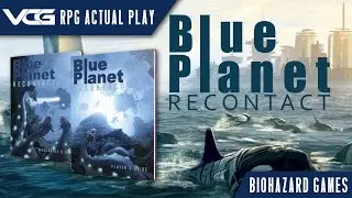 Blue Planet Recontact RPG Actual Play 