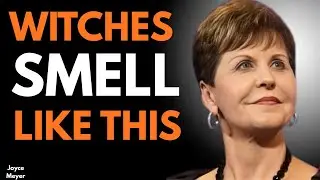 The Unseen Smell of Witchcraft the Church Ignores | Joyce Meyer Motivational SPEECH