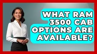What Ram 3500 Cab Options Are Available? - Big Truck Lovers