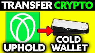 How To Transfer Crypto from Uphold to Cold Wallet (2025) - Step by Step