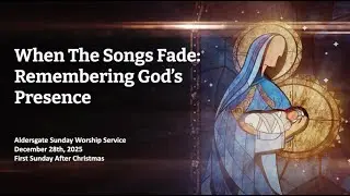 Sunday Worship - 2025-12-28
