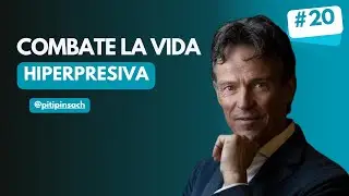 #20 Combate la vida hiperpresiva - @Piti.Pinsach