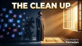 EP2: The Spiritual Detox: 2 Steps to Clear Your Heart in Sha'ban ✨ | The Road to Ramadan Part 2/5