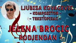 Jelena Brocic - Rodjendan
