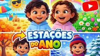 As quatro estações do ano - Música infantil para aprender 