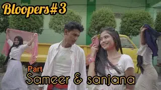 Bloopers#3 - PARODI INDIA - SONI SONI (Sameer&Sanjana)