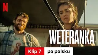 Weteranka (Klip 7) | Zwiastun po polsku | Netflix