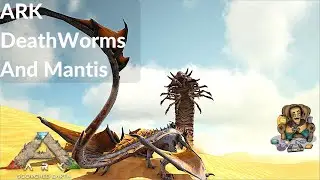 ARK DeathWorms And Mantis - The Complete Series 56